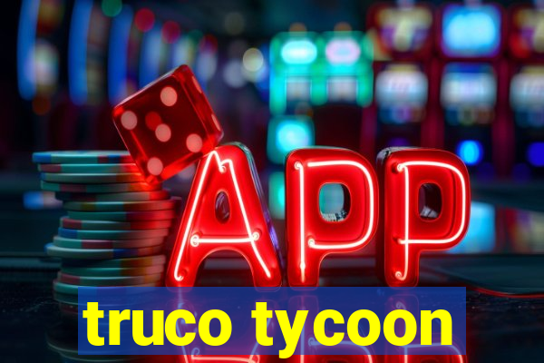 truco tycoon